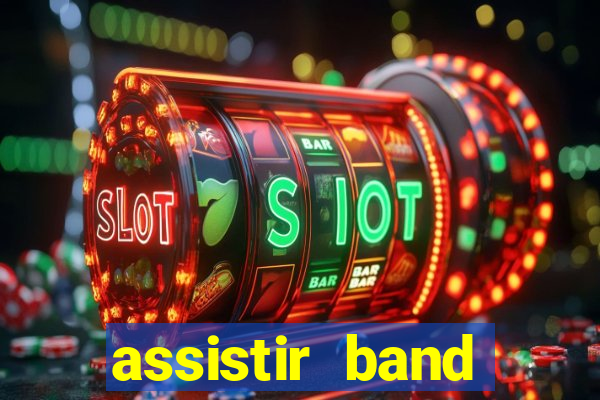 assistir band sports ao vivo gratis